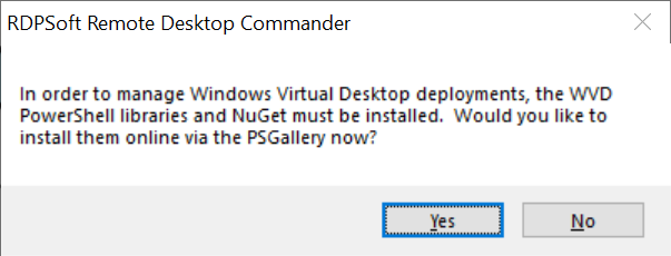 Remote Desktop Commander will automatically prompt you to install the WVD PowerShell Management libraries, and then will do so for you.