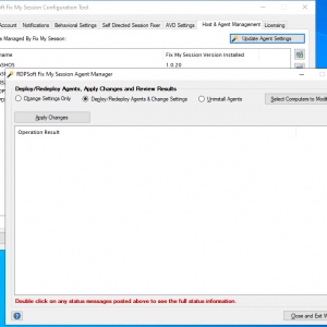 When it's time to deploy, change, update, or remove Fix My Session agents, the built in Agent Manager makes it a breeze.  All actions are done remotely without requiring admin involvement on the hosts.